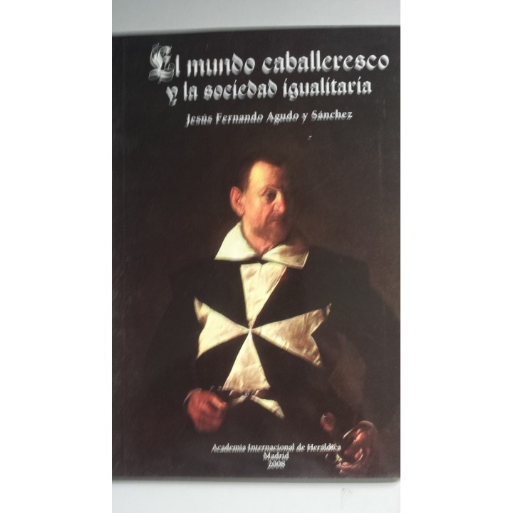El mundo caballeresco y la sociedad igualitaria